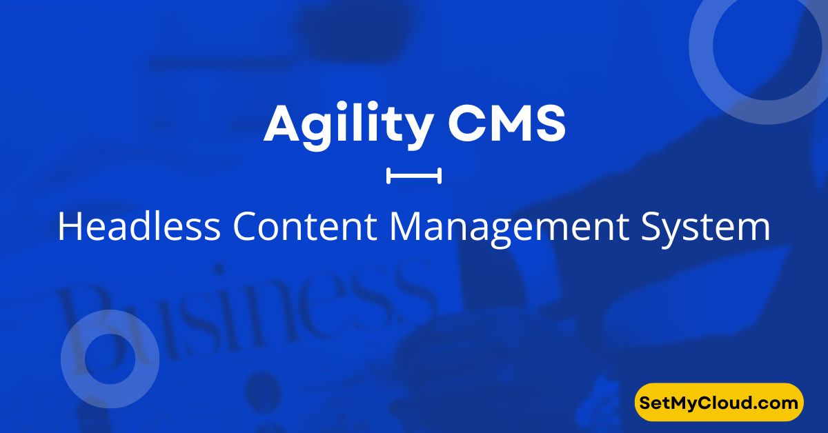 Agility CMS