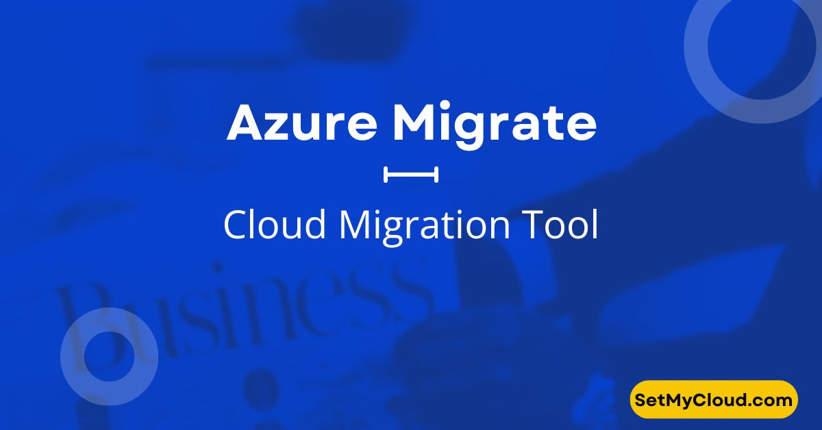 Azure Migrate