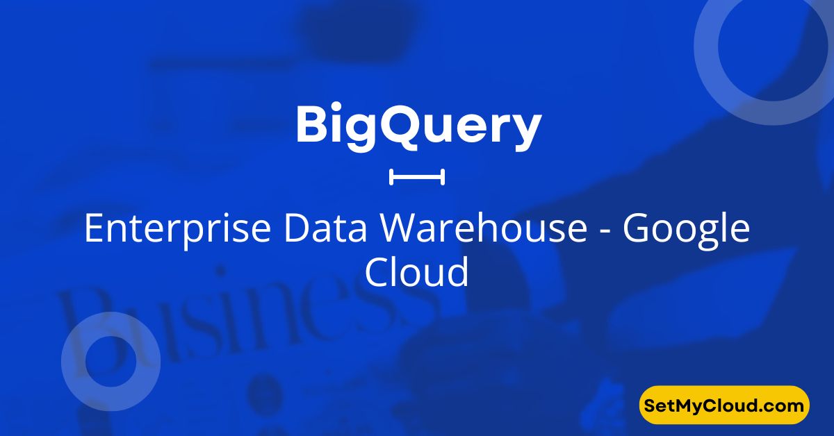 BigQuery