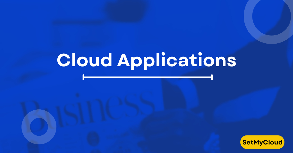 Cloud Applications