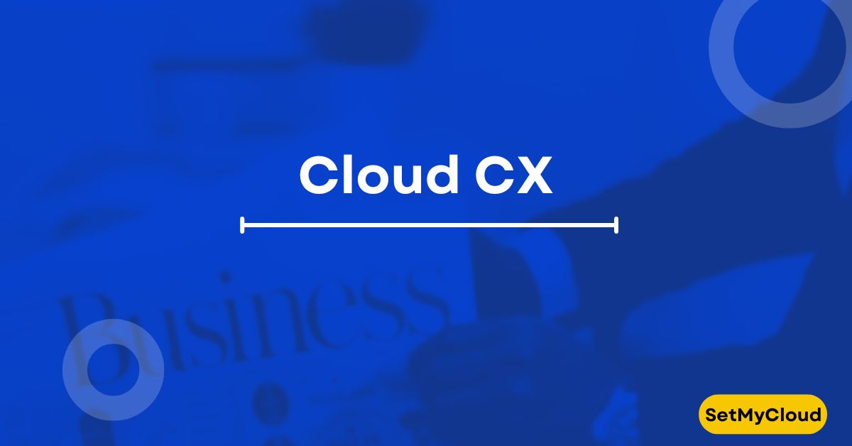 Cloud CX