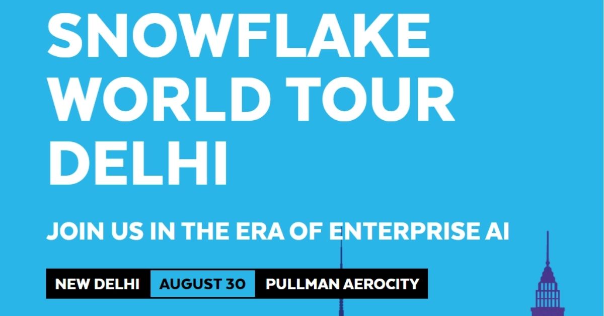 Cloud Events Snowflake World Tour Delhi