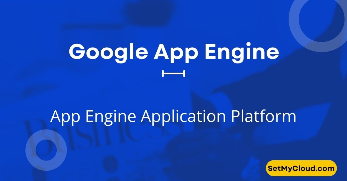 Google App Engine