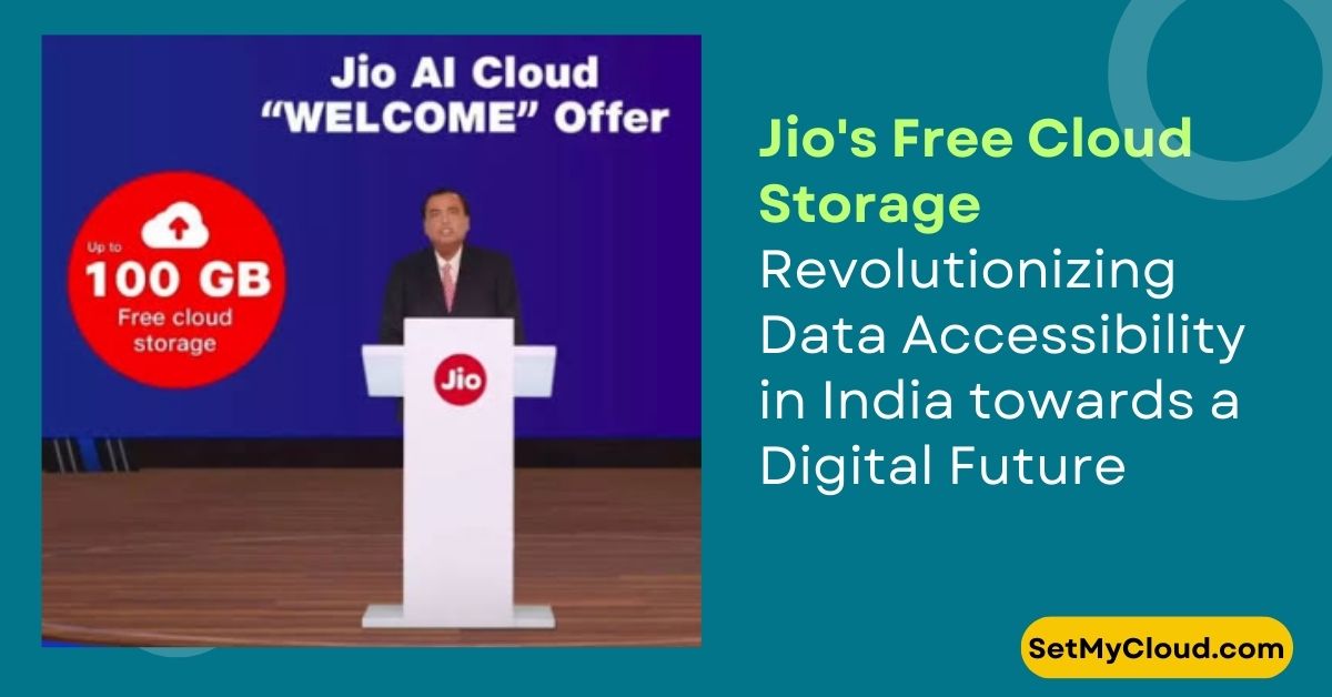 Jio's Free Cloud Storage Revolutionizing Data Accessibility in India towards a digital future