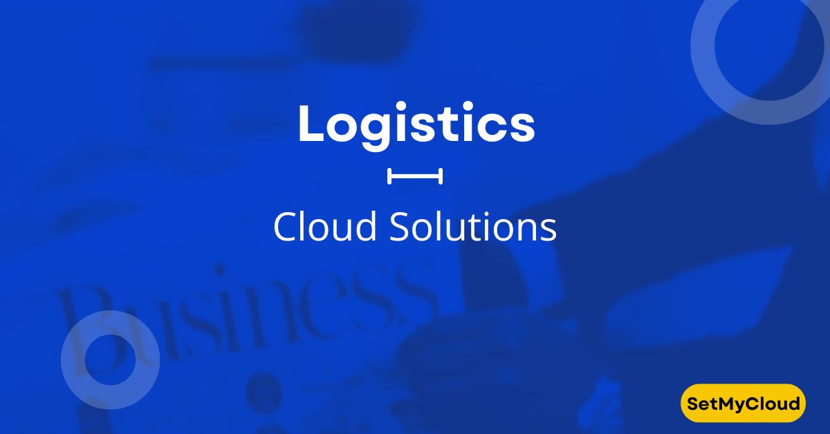 Logistics Cloud Solutions