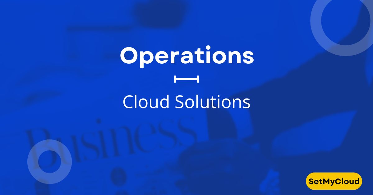 Operations Cloud Solutions