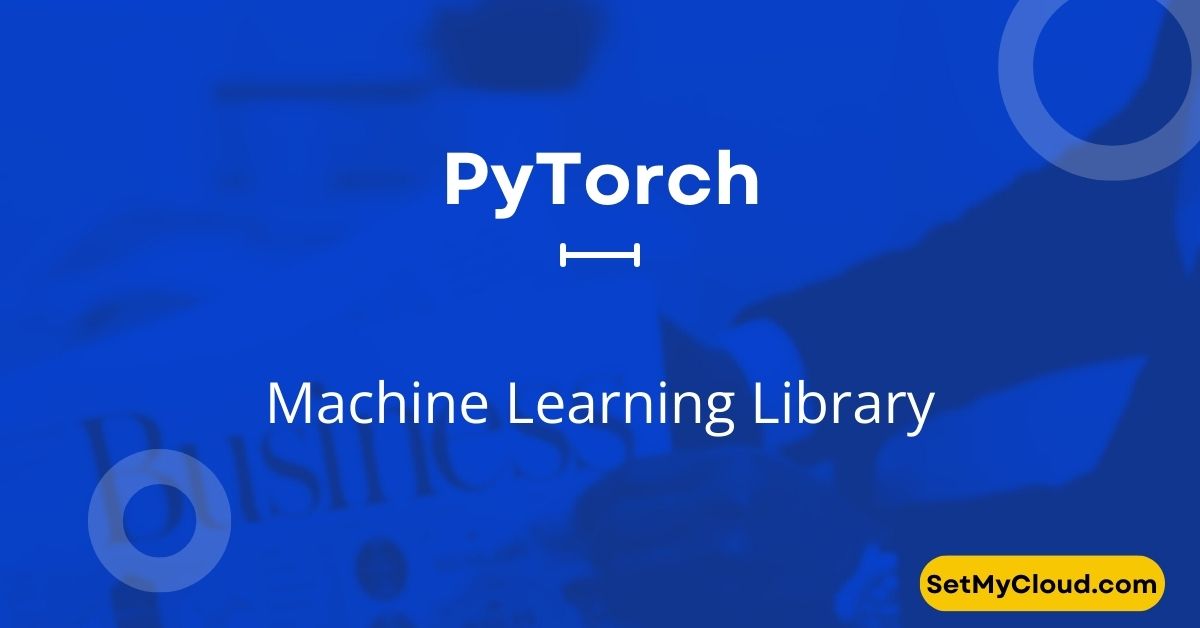 PyTorch