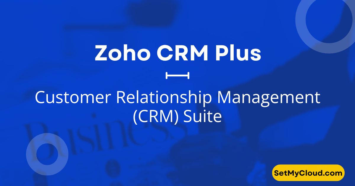 Zoho CRM Plus