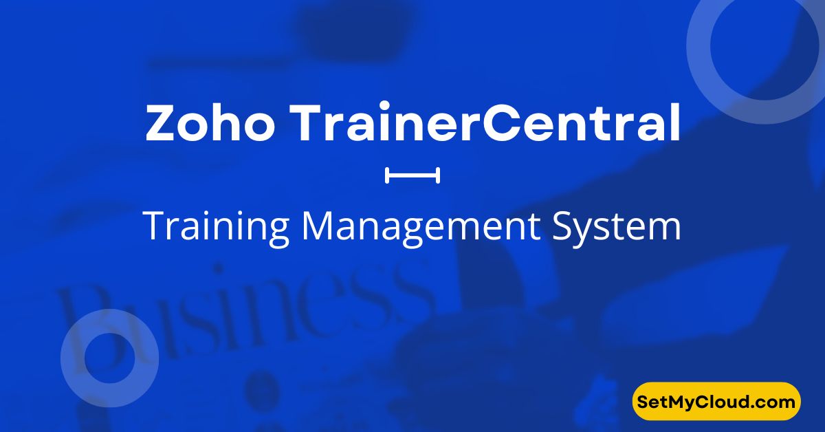 Zoho TrainerCentral