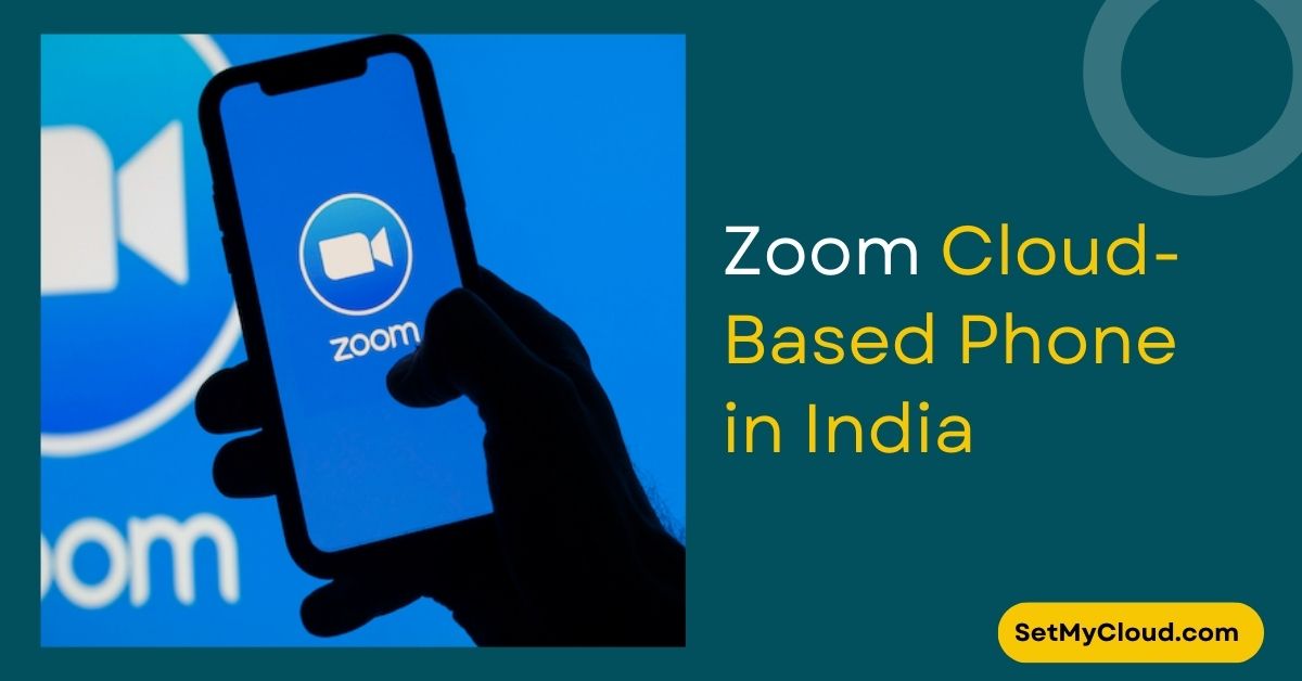 Zoom Launches Cloud-Based Phone Solution in India, Integrating AI Features for Seamless Communication